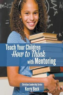 Teach Your Children ""How to Think"" with Mentoring
