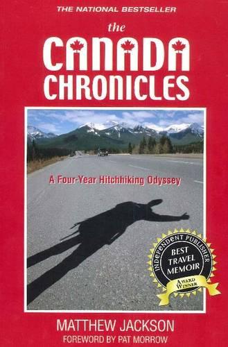 Canada Chronicles: A Four-Year Hitchhiking Odyssey