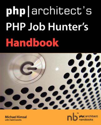 PHP/Architect's PHP Job Hunter's Handbook