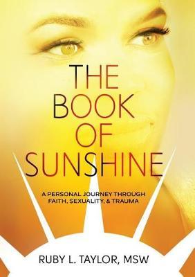 The Book of Sunshine: A Personal Journey Through Faith, Sexuality, & Trauma