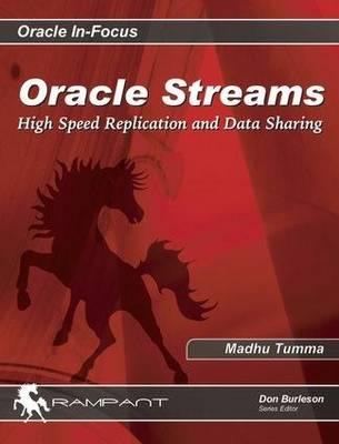 Oracle Streams: High Speed Replication and Data Sharing