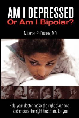 Am I Depressed Or Am I Bipolar?