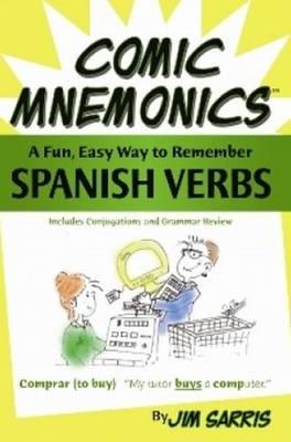 Comic Mnemonics: Spanish Verbs: A Fun, Easy Way to Remember Spanish Verbs