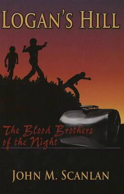 Logans Hill: The Blood Brothers of the Night