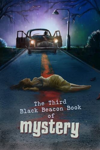 The Third Black Beacon Book of Mystery