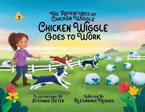 Adventures of Chicken Wiggle: Chicken Wiggle Goes to Work