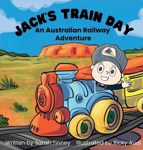 Jack's Train Day: An Australian railway adventure