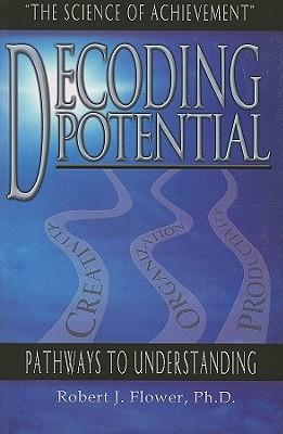 Decoding Potential: The Science of Achievement: Pathways to Understanding