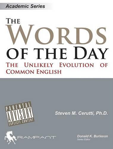 Words of the Day: The Surprising History of the Words We Use Every Day