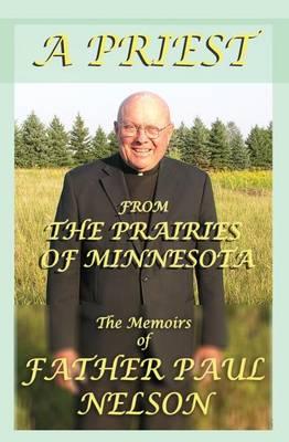 A Priest From the Prairies of Minnesota
