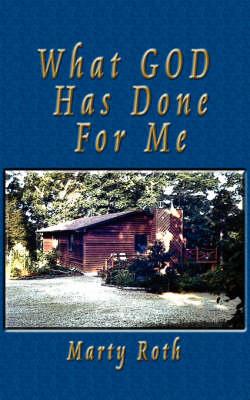 What GOD Has Done For Me