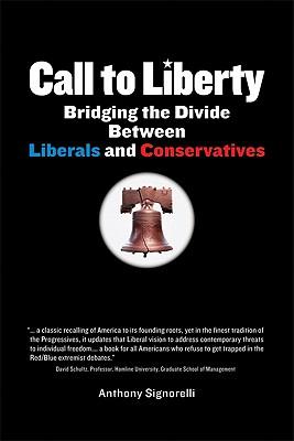 Call to Liberty: Bridging the Divide Between Liberals and Conservatives