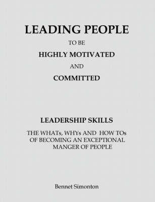 Leading People to be Highly Motivated and Committed