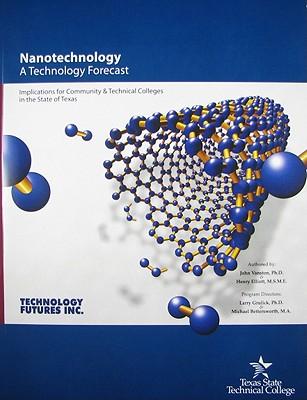 Nanotechnology: A Technology Forecast