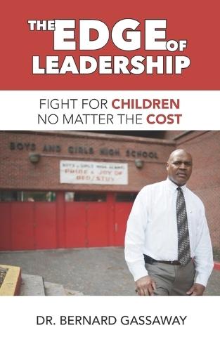 The Edge of Leadership: Fight for Children No Matter the Cost