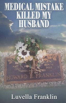 Medical Mistake Killed My Husband