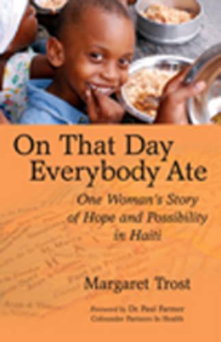 On That Day Everybody Ate: One Woman's Story of Hope and Possibility in Haiti