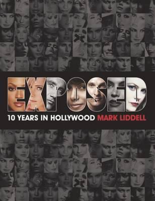 Exposed: 10 Years in Hollywood