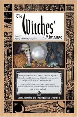 Witches' Almanac 2008: Issue 27, Spring 2008 to Spring 2009