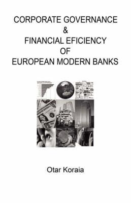 Corporate Governance & Financial Eficiency of Europe's Modern Banks