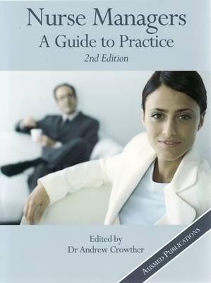 Nurse Managers: A Guide to Practice