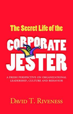 The Secret Life of the Corporate Jester