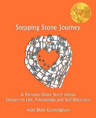 Stepping Stone Journey: Personal Short Story about Detours in Life, Friendships and Self Discovery