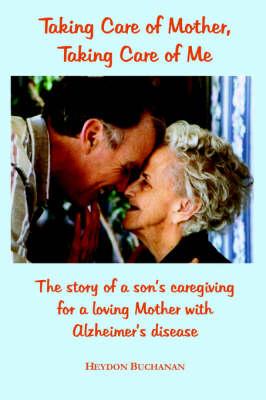 Taking Care of Mother, Taking Care of Me