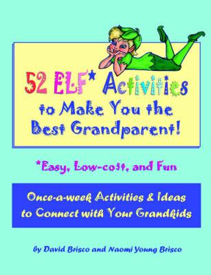 52 Elf Activities to Make You the Best Grandparent
