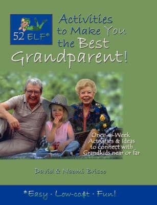 52 Elf Activities to Make You the Best Grandparent!