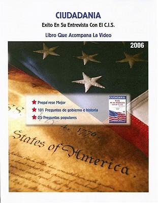Ciudadania Libro Que Acompana La Video: Exito En Su Entrevista Con El C.I.S.