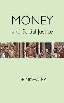Money and Social Justice