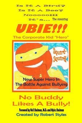 The Amazing Ubie, the Corporate Kid Hero