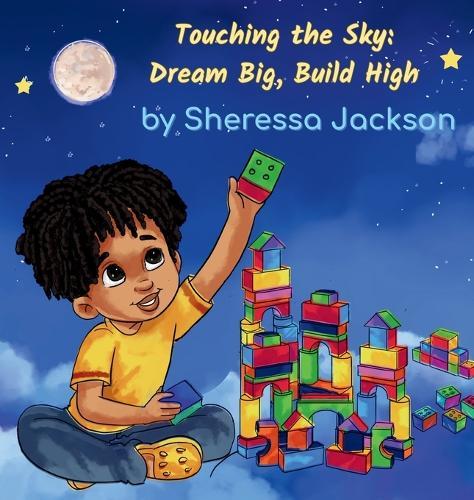 Touching the Sky: Dream Big, Build High