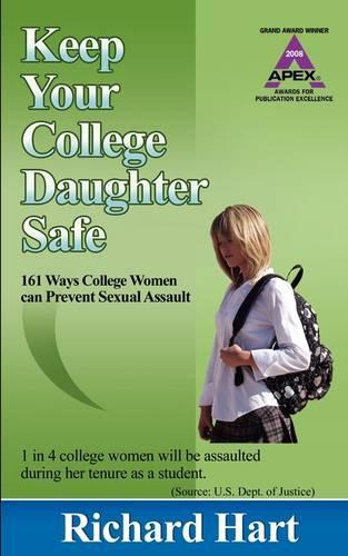 Keep Your College Daughter Safe: Ways College Women Can Prevent Sexual Assault