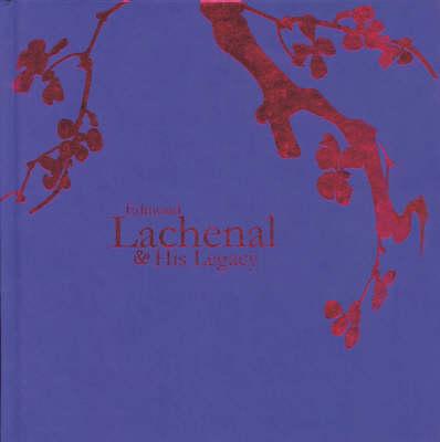 Edmond Lachenal and His Legacy