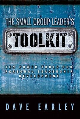 The Small Group Leader's Toolkit