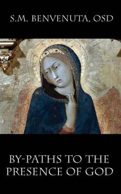 By-Paths to the Presence of God: """Mane Mecum, Domine"""
