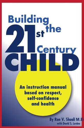 Building the 21st Century Child