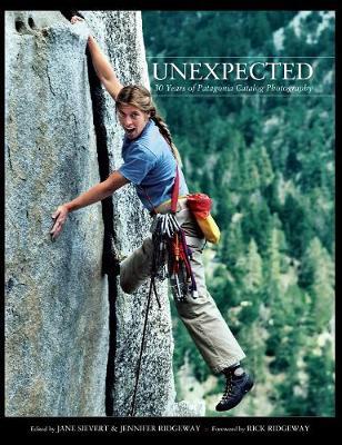 UNEXPECTED: A Retrospective of Patagonia's Outdoor Photography