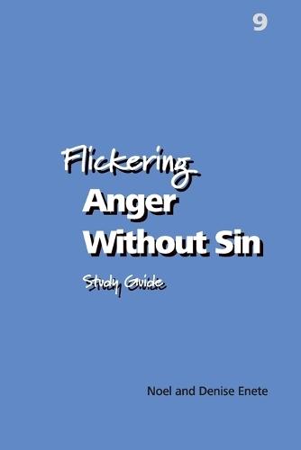Flickering Anger Without Sin
