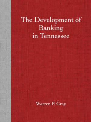 The Development of Banking in Tennessee