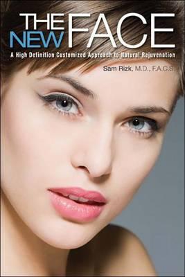 The New Face: A High Definition Customized Approach to Natural Rejuvenation