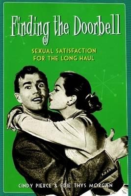 Finding the Doorbell: Sexual Satisfaction for the Long Haul