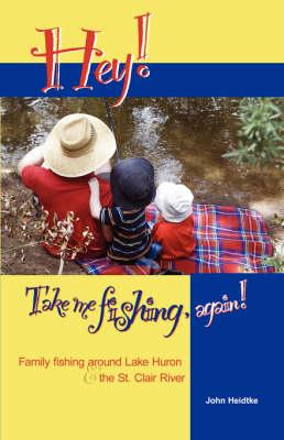 Hey! Take Me Fishing, Again