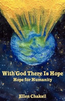 With God There Is Hope: Hope For Humanity