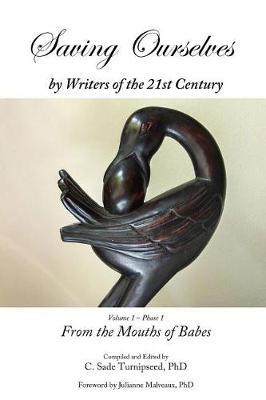 Saving Ourselves: Ancient Wisdom Through the Mouths of Babes