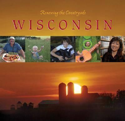 Wisconsin: Stories of Sustainable Living, Working and Playing