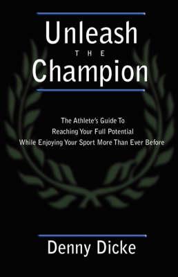 Unleash the Champion