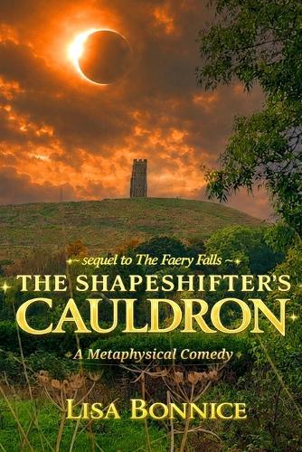 The Shapeshifter's Cauldron: A Metaphysical Comedy